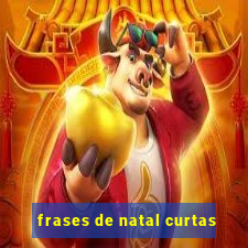 frases de natal curtas